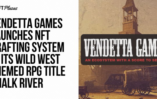 Vendetta Games Launches NFT Crafting System in Chalk River