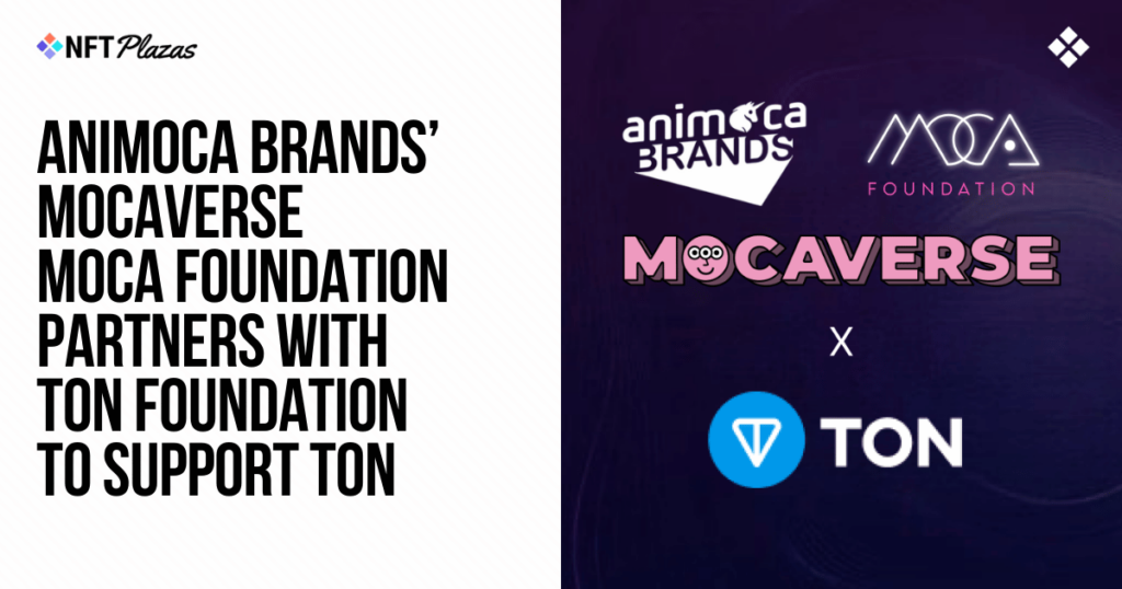 Animoca Brands' Mocaverse Partners with TON Foundation