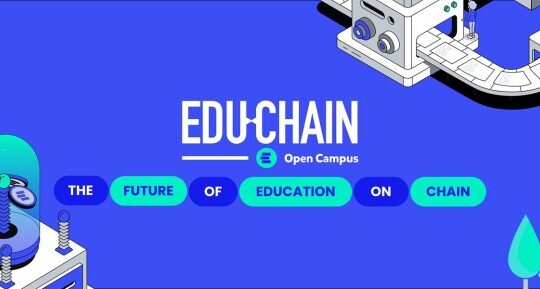 Open Campus and Arbitrum Foundation are supporting EDU Chain.