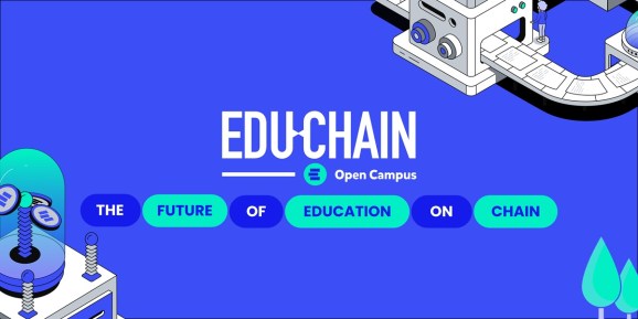 Open Campus and Arbitrum Foundation are supporting EDU Chain.