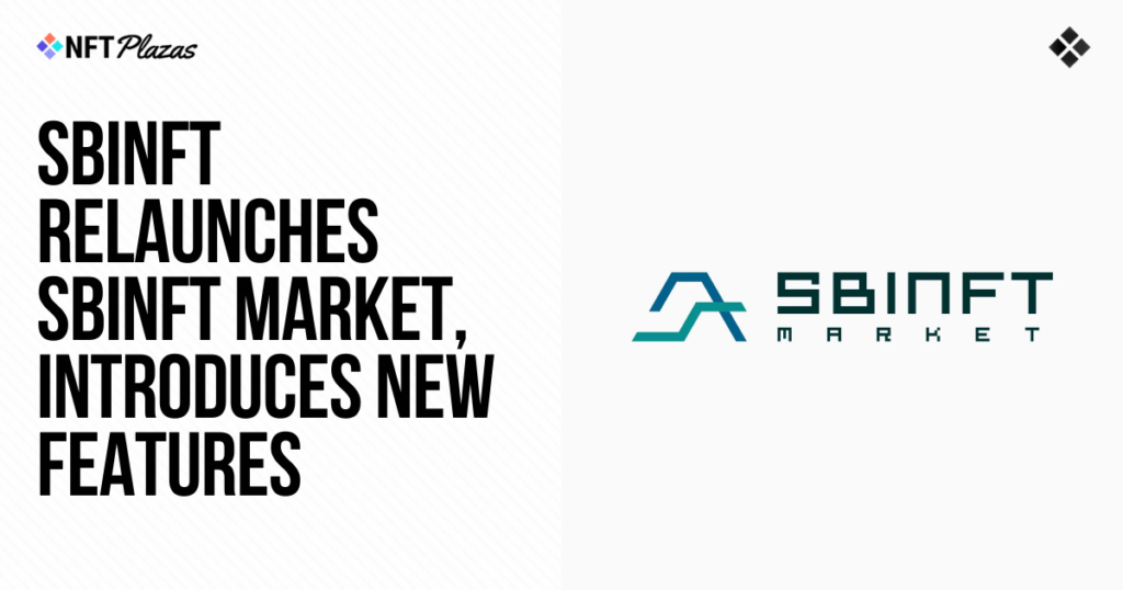 SBINFT Relaunches SBINFT Market, Introduces New Features