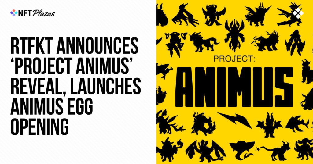 RTFKT Announces Project Animus Reveal, Launches Egg Opening