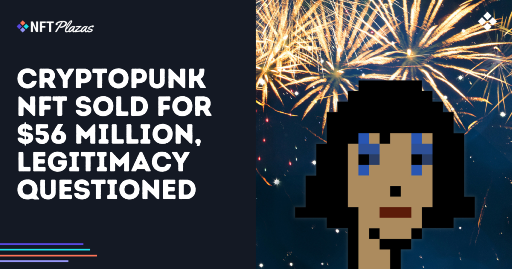 CryptoPunk #1563 Sold for $56M, Legitimacy Questioned