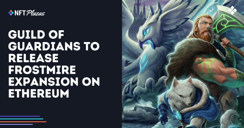 Guild of Guardians to Release Frostmire Expansion on Ethereum