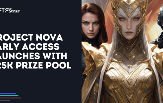 Project Nova Early Access Launches with $25K Prize Pool