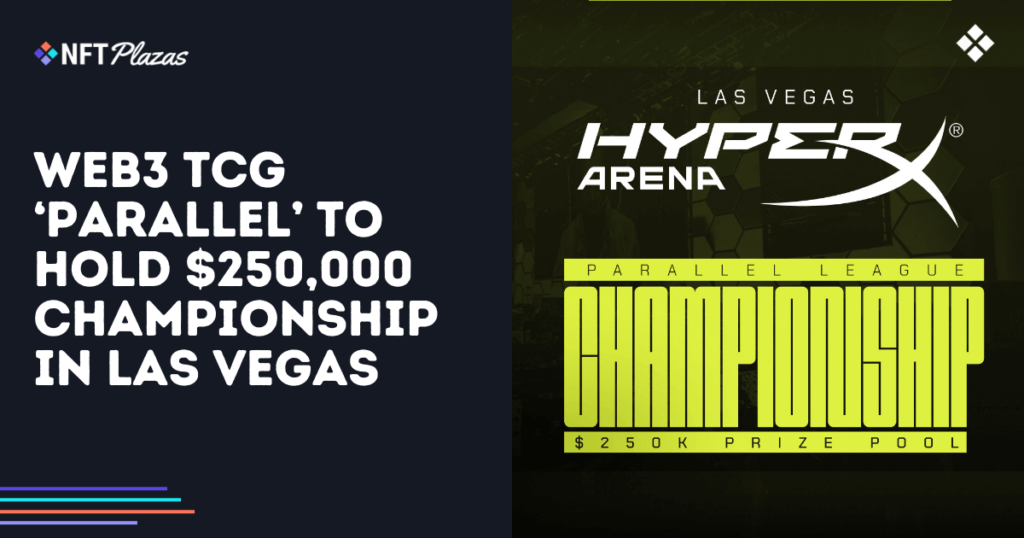 Web3 TCG ‘Parallel’ to Hold $250,000 Championship in Las Vegas