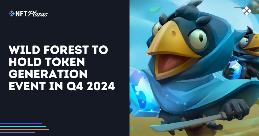 Wild Forest to Launch Token Generation Event in Q4 2024