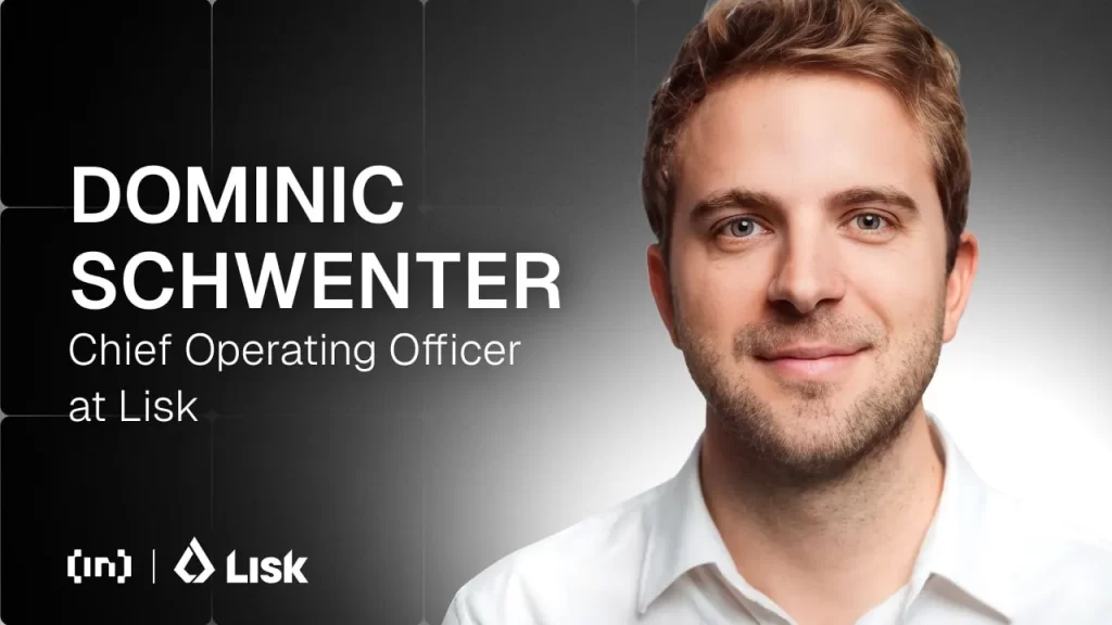 COO Dominic Schwenter on Lisk’s Layer-2 Journey and Emerging Markets Focus