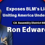 Pastor Ronald Edwards Exposes BLM’s Lies | Restoring Righteousness in California | Ai News