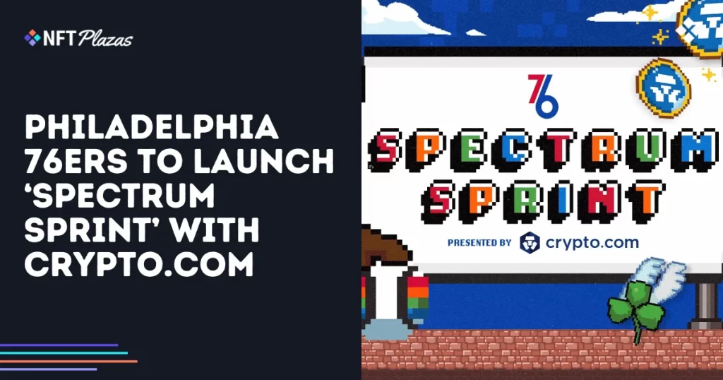 Philadelphia 76ers to Launch ‘Spectrum Sprint’ with Crypto.com